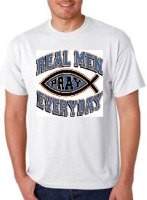 Real Men Pray Shirt