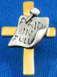 Paid In Full Cross Pin
