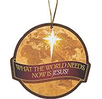 Globe with Jesus  Message Ornament