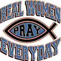 Real Woman Pray Every Day T-Shirt, Sizes to 3X