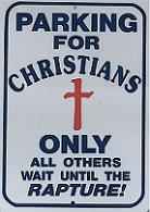 Parking for Christians Only Sign