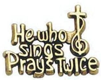 He Who Sings Prays Twice Pin Gold