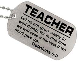 Teacher Galatians 6:9 Silver Dog Tag