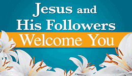 Jesus & His Followers Welcome You - Outdoor Church Banners