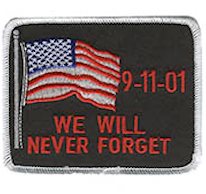 We Will Never Forget Embroidered Patch