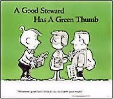 A Good Steward Has A Green Thumb Poster