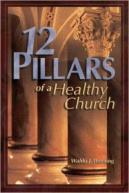 12 Pillars of a Healthy Church Werning
